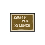 Enjoy the silence green 50x70cm
